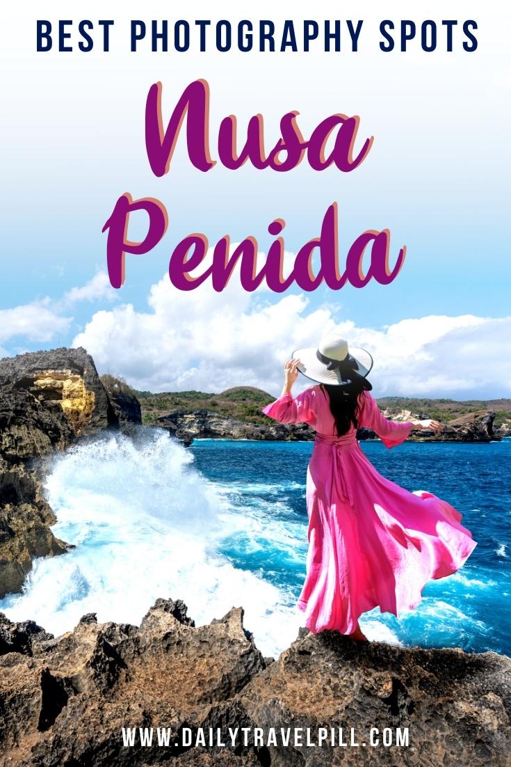 Nusa Penida photography locations, Nusa Penida photography spots, Instagrammable places Nusa Penida, Nusa Penida instagram locations, places to potography in Nusa Penida, Nusa Penida photography