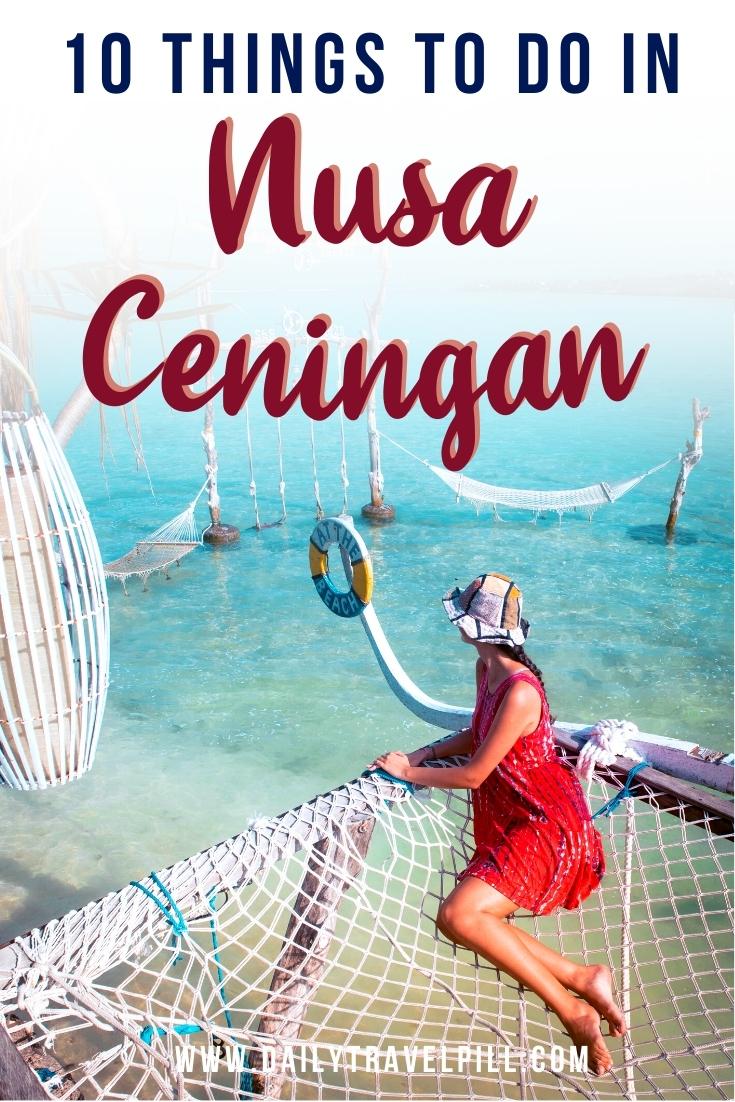 Things to do Nusa Ceningan, Nusa Ceningan tourist attraction, places to see nusa ceningan,